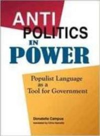 Book Cover for Antipolitics in Power by Donatella Campus, Chris Hanretty