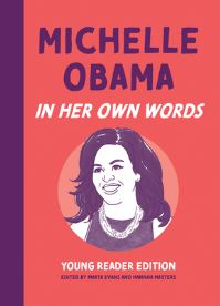 Book Cover for Michelle Obama in Her Own Words by Marta Evans, Hannah Masters