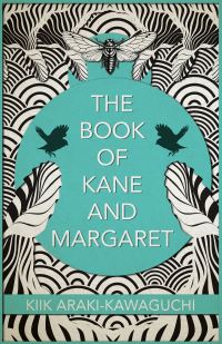 Book Cover for The Book of Kane and Margaret by Kiik ArakiKawaguchi
