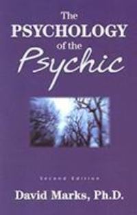 Book Cover for The Psychology of the Psychic by David Marks
