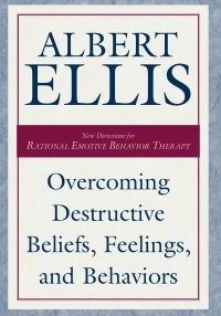 Book Cover for Overcoming Destructive Beliefs, Feelings, and Behaviors by Albert Ellis