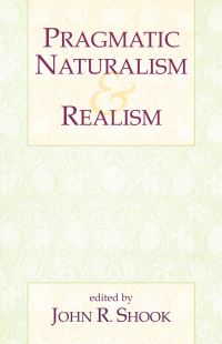 Book Cover for Pragmatic Naturalism & Realism by John R Shook