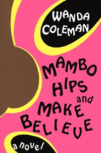 Book Cover for Mambo Hips and Make Believe by Wanda Coleman