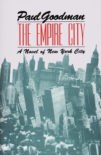 Book Cover for The Empire City by Paul Goodman