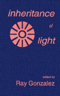 Book Cover for Inheritance of Light by Ray González