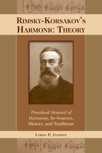 Book Cover for Rimsky-Korsakov's Harmonic Theory by Larisa Petrushkevich Jackson