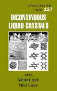 Book Cover for Bicontinuous Liquid Crystals by Matthew L Lynch, Patrick T Spicer