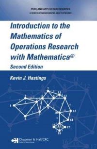 Book Cover for Introduction to the Mathematics of Operations Research With Mathematica by Kevin J Hastings