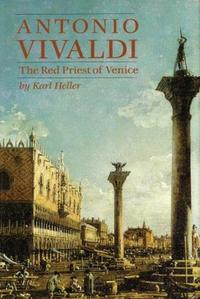 Book Cover for Antonio Vivaldi by Karl Heller