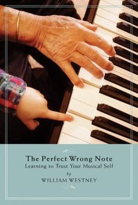 Book Cover for The Perfect Wrong Note by William Westney