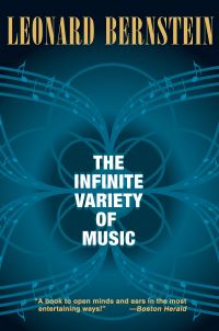 Book Cover for The Infinite Variety of Music by Leonard Bernstein