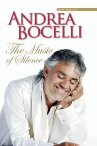 Book Cover for The Music of Silence by Andrea Bocelli, Consuelo Bixio Hackney