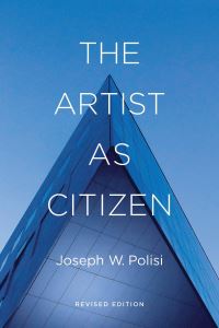 Book Cover for The Artist as Citizen by Joseph Polisi
