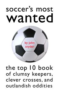 Book Cover for Soccer's Most Wanted by John Snyder