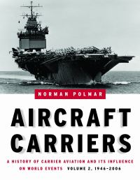 Book Cover for Aircraft Carriers Vol. 2 1946-2006 by Norman Polmar