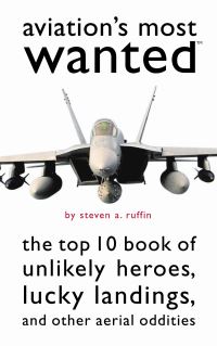 Book Cover for Aviation's Most Wanted by Steven A Ruffin