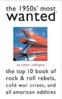 Book Cover for The 1950S' Most Wanted by Robert Rodriguez