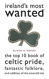 Book Cover for Ireland's Most Wanted by Brian Thomsen