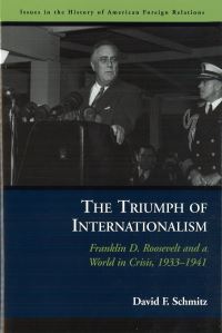 Book Cover for Triumph of Internationalism by David F Schmitz