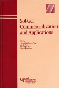 Book Cover for Sol-Gel Commercialization and Applications by Symposium on SolGel Commercialization and Applications, Xiangdong Feng, American Ceramic Society