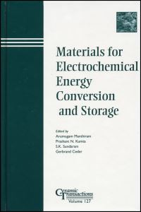 Book Cover for Materials for Electrochemical Energy Conversion and Storage by Arumugam Manthiram, American Chemical Society, American Ceramic Society
