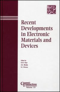 Book Cover for Recent Developments in Electronic Materials and Devices by Advances in Dielectric Materials and Multilayer Electronic Devices Symposium, K M Nair, A S Bhalla, Shinichi Hirano, American Ceramic Society