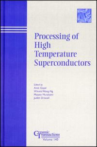 Book Cover for Processing of High Temperature Superconductors by Processing of High Temperature Superconductors Symposium, A Goyal, American Ceramic Society