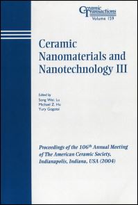 Book Cover for Ceramic Nanomaterials and Nanotechnology III by American Ceramic Society, Song Wei Lu, Michael ZC Hu, Yury Gogotsi, Nanostructured Materials and Nanotechnology Symposium