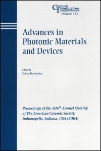 Book Cover for Advances in Photonic Materials and Devices by Suhas Bhandarkar, American Ceramic Society, Symposium on Photonics Materials and Devices