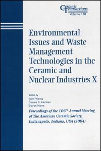 Book Cover for Environmental Issues and Waste Management Technologies in the Ceramic and Nuclear Industries X by John David Vienna, Connie Herman, Sharon Marra, American Ceramic Society, Symposium on Environmental Issues and Waste Management Technologies in the Ceramic and Nuclear Industry