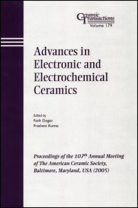 Book Cover for Advances in Electronic and Electrochemical Ceramics by Fatih Dogan, Prashant N Kumta, American Ceramic Society