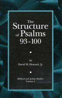 Book Cover for The Structure of Psalms 93-100 by David M Howard