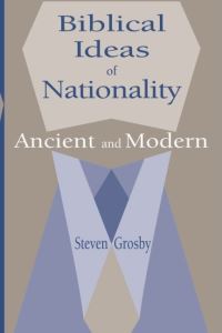 Book Cover for Biblical Ideas of Nationality by Steven Elliott Grosby