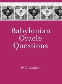 Book Cover for Babylonian Oracle Questions by W G Lambert