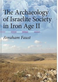 Book Cover for The Archaeology of Israelite Society in Iron Age II by Avraham Faust