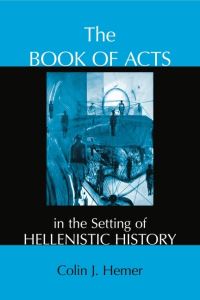Book Cover for The Book of Acts in the Setting of Hellenistic History by Colin J Hemer