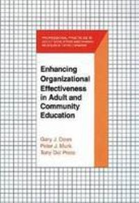 Book Cover for Enhancing Organizational Effectiveness in Adult and Community Education by Gary J Dean, Peter J Murk, Tony Del Prete