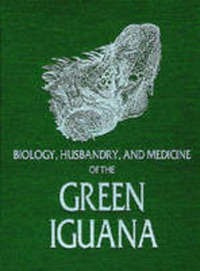Book Cover for Biology, Husbandry, and Medicine of the Green Iguana by Elliott R Jacobson
