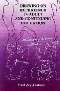 Book Cover for Drawing on Experience in Adult and Continuing Education by Paul Jay Edelson