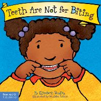 Book Cover for Teeth Are Not for Biting by Elizabeth Verdick
