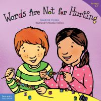 Book Cover for Words Are Not for Hurting by Elizabeth Verdick, Marieka Heinlen