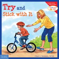 Book Cover for Try and Stick With It by Cheri J Meiners, Meredith Johnson