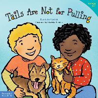 Book Cover for Tails Are Not for Pulling by Elizabeth Verdick, Marieka Heinlen