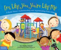 Book Cover for I'm Like You, You're Like Me by Cindy Gainer, Miki Sakamoto