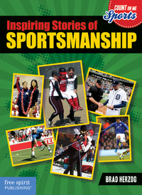 Book Cover for Inspiring Stories of Sportsmanship by Brad Herzog
