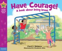 Book Cover for Have Courage! by Cheri J Meiners