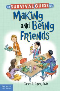 Book Cover for The Survival Guide for Making and Being Friends by James J Crist