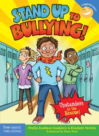 Book Cover for Stand Up to Bullying! by Phyllis Kaufman Goodstein, Elizabeth Verdick