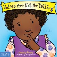 Book Cover for Voices Are Not for Yelling by Elizabeth Verdick