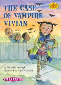 Book Cover for The Case of Vampire Vivian by Michelle Knudsen, Amy Wummer